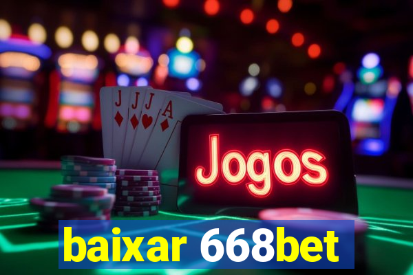 baixar 668bet